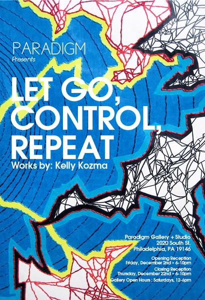 Let Go, Control, Repeat: Works by Kelly Kozma
