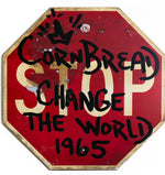 Cornbread Change The World Stop Sign