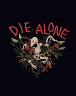 "Die Alone" Limited Edition Print