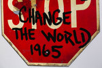 Cornbread Change The World Stop Sign