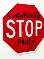Cornbread Philly Stop Sign