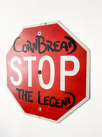 Cornbread the Legend Stop Sign